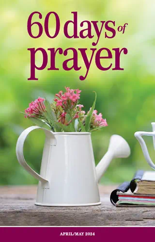 60 Days of Prayer - April/May 2024