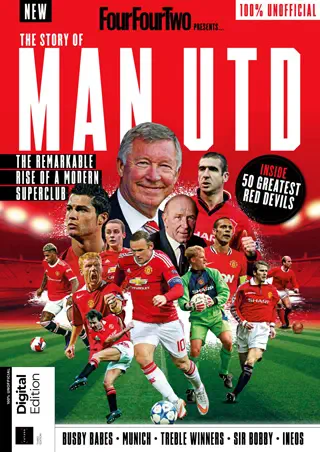 FourFourTwo Presents: The Story of Man Utd - 3rd Edition 2024