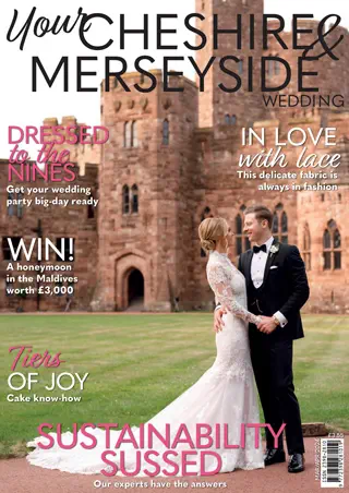 Your Cheshire & Merseyside Wedding - March/April 2024