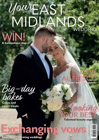 Your East Midlands Wedding - February/March 2024